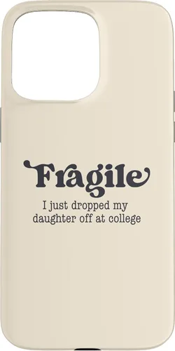 Miniatura 28 de Frágil - Carcasa para iPhone 16 con texto en inglés "I Just Ddrops My Daughter Off at College Parents