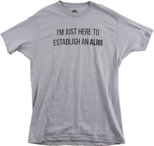 Miniatura 4 de I'm Just Here to Establish an Alibi Divertida camiseta unisex de humor oscuro sarcástico