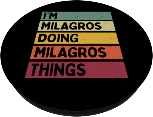 Miniatura 2 de I'm Milagros Doing Milagros Things Funny Personalized Quote PopSockets Adhesive PopGrip