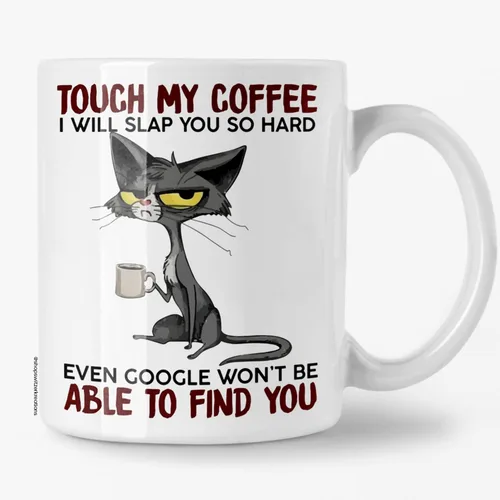 Taza Grumpy Cat con texto en inglés "Touch My Coffee I'll Slap You So Hard, divertidas tazas, taza de café de cerámica, sarcasmo divertido, regalo