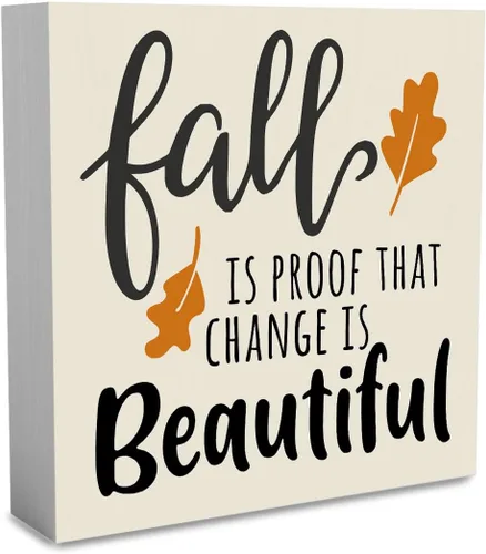 Letrero rústico de madera con texto en inglés "Fall is Proof That Change is Beautiful", decoración de obra de arte de otoño y Acción de Gracias,