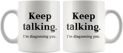 Miniatura 8 de Taza de café divertida con texto en inglés «Keep Talking I'm Diagnosing You», psicólogo, psicólogo, médico, terapeuta, psiquiatra, patólogo, terapia