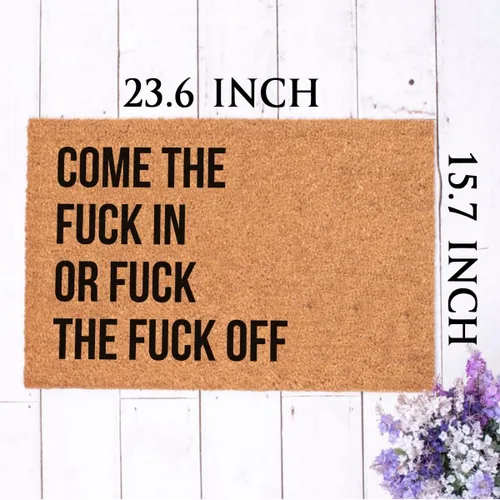 Miniatura 4 de Divertido tapete de fibra de coco con texto en inglés "Come The Fuck In Or Fuck The Fuck Off", decoración de porche delantero de bienvenida