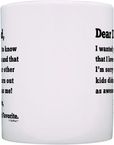 Miniatura 4 de Dear Dad Sorry Your Other Kids Didn't Turn Out as Awesome as Me Love Your Favorite Divertido regalo del día del padre para papá, taza de café, taza