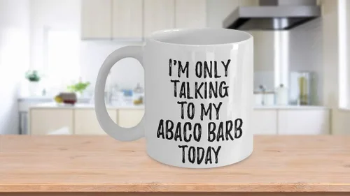 Miniatura 3 de I Am Only Talking To My Abaco Barb Today Mug Funny Gift For Pet Lover Mom Dad Coffee Tea Cup Large 15 oz
