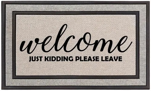 Daylor Felpudo para interiores y exteriores, de 18 x 30 pulgadas, color gris/beige/negro, con parte trasera de goma, Welcome Just Kidding Please
