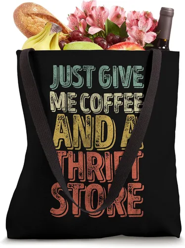 Miniatura 4 de Funny Shopping Shirt Just Give Me Coffee And A Thrift Store Bolsa de mano