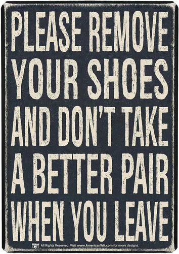AMERICAN WIT FUNNY - Letrero de metal con cita de metal de aspecto retro oxidado (16 x 12.5 pulgadas) (por favor, quita tus zapatos y no tomes un
