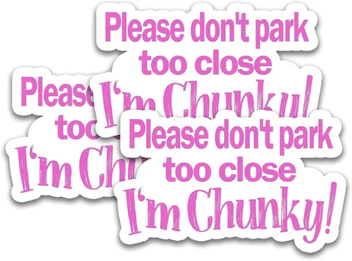 Miniatura 2 de 314PI (3 unidades) Please Don't Park Too Close I'm Chunky - Calcomanías divertidas, calcomanías gruesas, calcomanías de vinilo troqueladas
