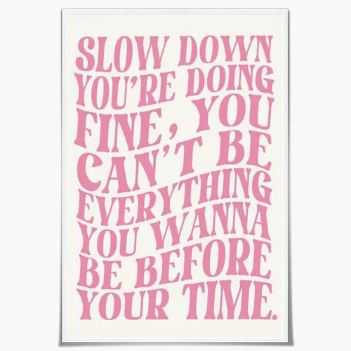 Miniatura 13 de Lienzo rosa para pared, arte de pared Slow Down Youre Doing, arte de pared fino, recordatorio diario, afirmaciones positivas, estimulante, frase