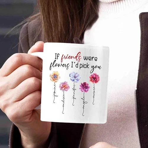 Miniatura 5 de Taza de café personalizada con diseño de flores con texto en inglés "If Friends Were Flowers I'd Pick You", taza de café de 11 onzas, 15 onzas