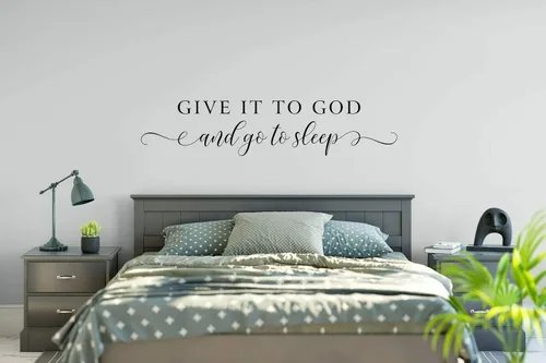 Calcomanía de vinilo con texto en inglés "Give It to God and Go to Sleep" (Give It to God and Go to Sleep)