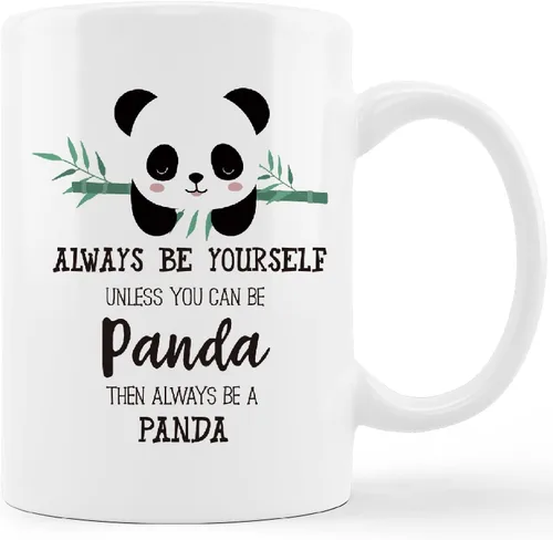 Taza divertida con diseño de panda, cita inspiradora con texto en inglés "Always Be Yourself Unless You Can Be Panda Then Always Be A Panda", taza