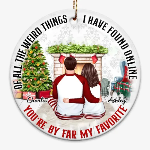 Miniatura 35 de Adorno de cerámica personalizado de todas las cosas extrañas que he encontrado en línea You're by Far My Favorite Adorno de cerámica para esposo y 29