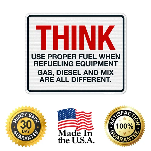 Miniatura 8 de Think When Refueling Equipment to Use Proper Fuel Gas Diesel and Mix Sign, 24x30 Inches, 3M EGP Reflective .080 Aluminum, Fade Resistant, Made in USA