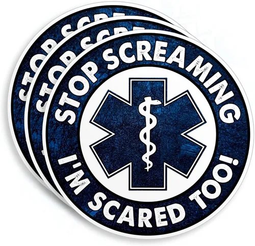 Pegatinas divertidas de vinilo troqueladas con texto en inglés "Stop Screaming I'm Scared Too Too" EMS Medical EMT Rn Paramedic Doctor de 2 pulgadas