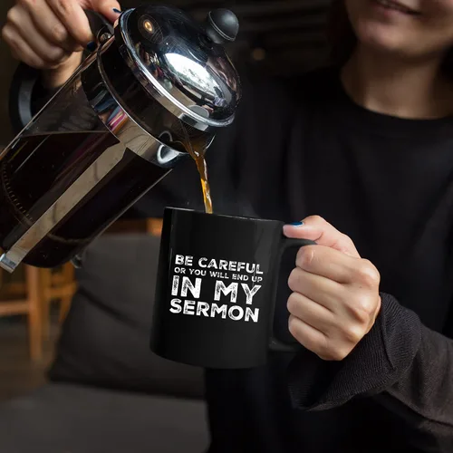 Miniatura 5 de Regalo de pastor, taza de pastor, sé cuidadoso o terminarás en mi sermón, taza de ministro, apreciación de predicador, ordenación sarcástica, taza
