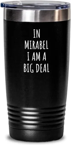 In Mirabel Tumbler I'm A Big Deal, regalo divertido para amantes de la ciudad, hombres y mujeres, idea de regalo de orgullo ciudadano, cita de broma