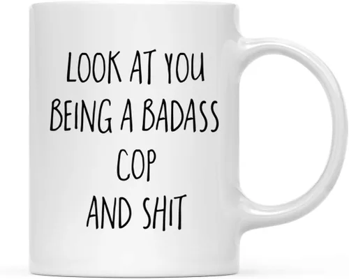 Andaz Press Taza de café divertida de 11 onzas, regalo con texto en inglés "Look at You Being a Badass Cop and Shit", paquete de 1, incluye caja de