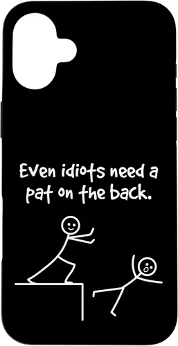 Miniatura 23 de Even Idiots Need A Pat On The Back Funny Stick Man Joke - Funda de regalo para iPhone 17