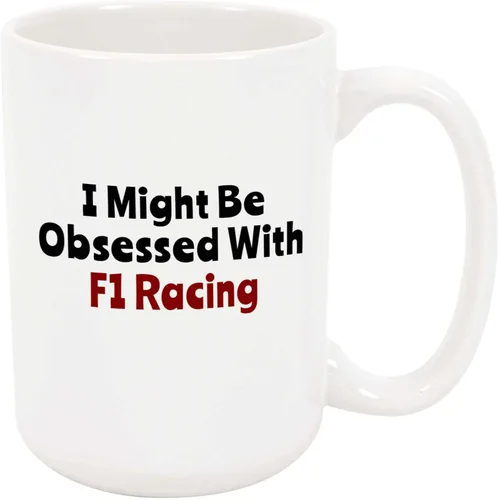 Taza de café con texto en inglés "I Might Be Obsessed With F1 Racing", divertido regalo de carreras de autos de carreras, taza de cerámica, regalo