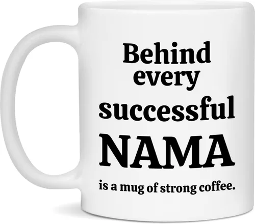 Miniatura 3 de Behind Every Successful NAMA is a Mug of Strong Coffee" - Motivational Ceramic Mug - Available in 11 and 15oz - White - 15oz