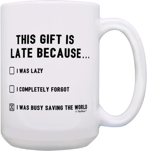 Miniatura 8 de Happy Late Birthday Gifts This Gift is Late Because I Was Saving World Divertido regalo tardío de 11 oz taza de café de cerámica con asa