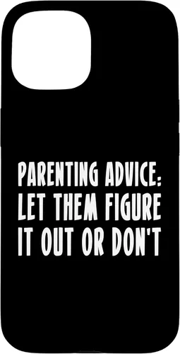 Miniatura 6 de Parenting Advice: Let Them Figure It Out Or Dont Case for iPhone 16
