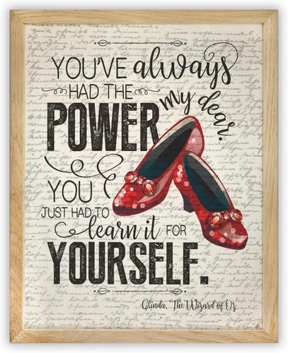Glinda The Wizard of O-Z You've Always Had the Power Inspirational Quote 11x14 Framed Wall Art Ready to Hang Ruby Slippers Literary Fantasy Decor