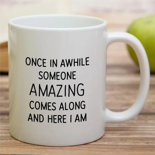 Miniatura 3 de Retreez - Taza divertida con texto en inglés "Once in A While Someone Amazing Comes Along", 325 ml, tazas de café de cerámica, regalos de cumpleaños