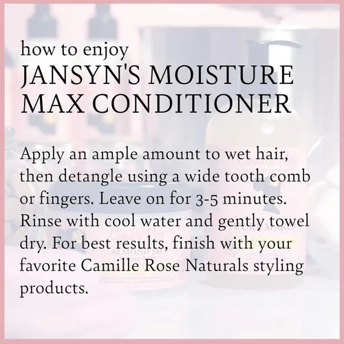 Miniatura 5 de Camille Rose Acondicionador, Jansyn's Moisture Max – desenredante, acondicionador profundo para cabello seco y dañado, control de encrespamiento, 8