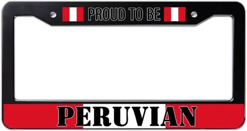 Proud to Be - Marco de matrícula de metal peruano con bandera peruana, recuerdo de país, regalo decorativo de metal para placa frontal de automóvil,