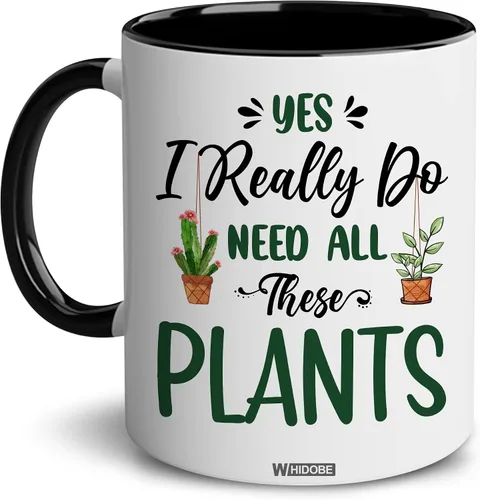 WHIDOBE Regalo para jardineros – Taza de plantas para amantes de las plantas – Regalos de jardinería para mujeres y hombres – Yes I Really Do Need