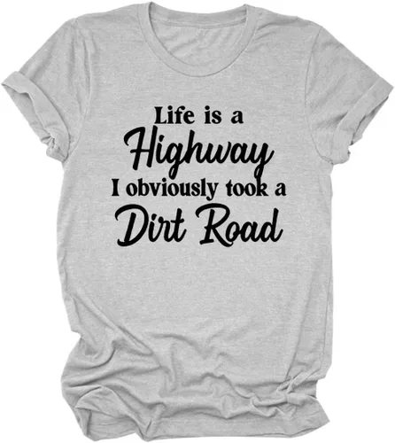 Miniatura 2 de Life is A Highway I Obviously Took A Dirt Road - Camiseta casual de cuello redondo para mujer
