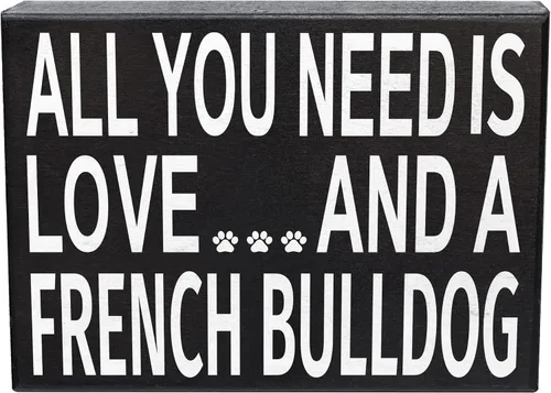 JennyGems Regalos de bulldog francés, letrero de madera con texto en inglés «All You Need Is Love and a French Bulldog» («All You Need Is Love and a