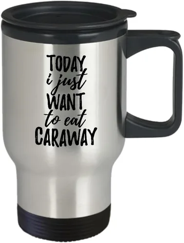 Miniatura 2 de Taza de viaje con texto en inglés "Today I Just Want To Eat Caraway", regalo divertido para los amantes de la comida, café, té, coche, pasajeros