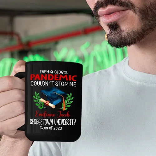 Miniatura 5 de Ever A Global Pandemic Couldn't Stop Me Taza de café de regalo para amigos graduados, taza de café negra de graduación personalizada con nombre