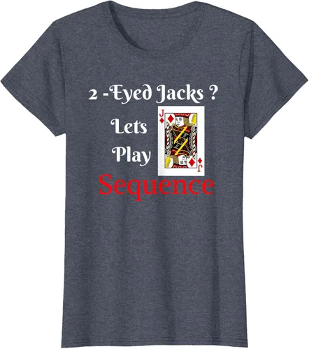 Miniatura 60 de Camiseta divertida con texto en inglés "I Have 2-Eyed Jacks Lets Play A Card Board Game
