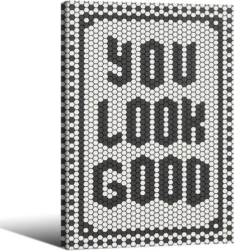Miniatura 26 de OMANI Arte de pared con citas en blanco y negro, minimalista de moda, con texto en inglés "You Look Good", impresiones en lienzo con azulejos Citas
