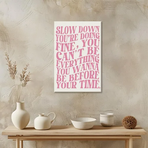 Miniatura 4 de Lienzo rosa para pared, arte de pared Slow Down Youre Doing, arte de pared fino, recordatorio diario, afirmaciones positivas, estimulante, frase