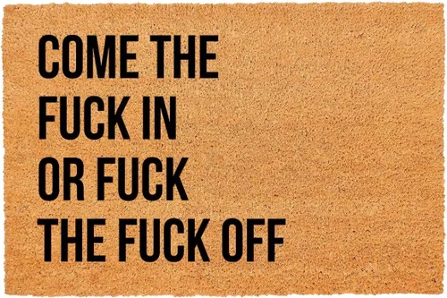 Divertido tapete de fibra de coco con texto en inglés "Come The Fuck In Or Fuck The Fuck Off", decoración de porche delantero de bienvenida para la