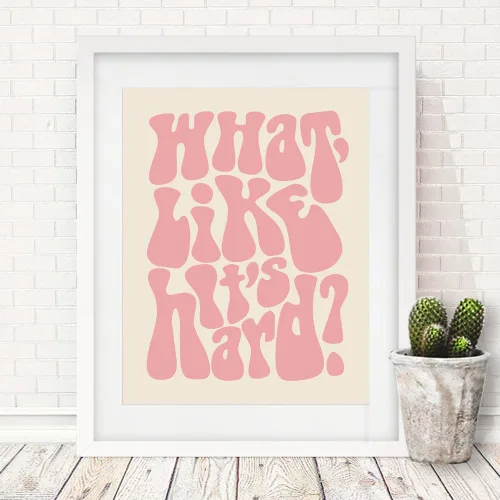Miniatura 6 de ZEARPT Impresión con texto en inglés "What Like It's Hard", arte de pared feminista, rosa rubor, retro, regalo motivacional para niñas, decoración
