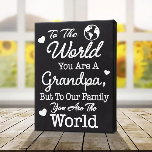 Miniatura 6 de JennyGems Letrero de madera con texto en inglés "To the World You Are a Grandpa But To Our Family You Are the World", decoración de estante