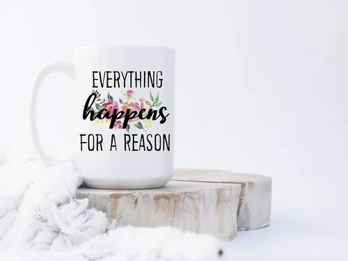 Miniatura 3 de Everything Happens For A Reason - Taza de café grande de cerámica blanca de 15 onzas