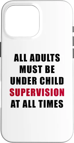 Miniatura 19 de All Adults Must Be Under Child Supervision – Funny Kids Case for iPhone XR