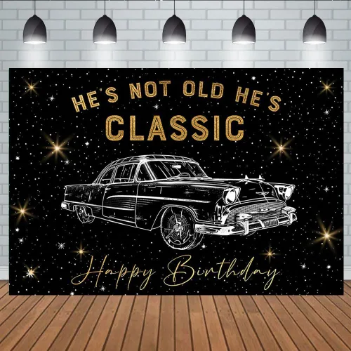 Telón de fondo retro para automóvil de 5 x 3 pies para fiesta de cumpleaños, Hes Not Old Hes Classic 1950, auto clásico divertido y clásico