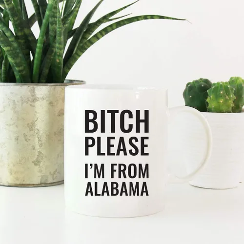 Miniatura 2 de Andaz Press Taza de café de 11 onzas, regalo de broma, Bitch Please I'm from Alabama, paquete de 1, incluye caja de regalo, divertidas ideas