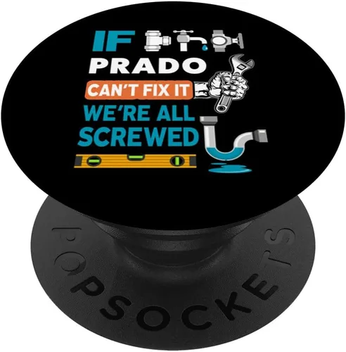 Funny plumber custom name if Prado can't fix it we're all PopSockets Swappable PopGrip