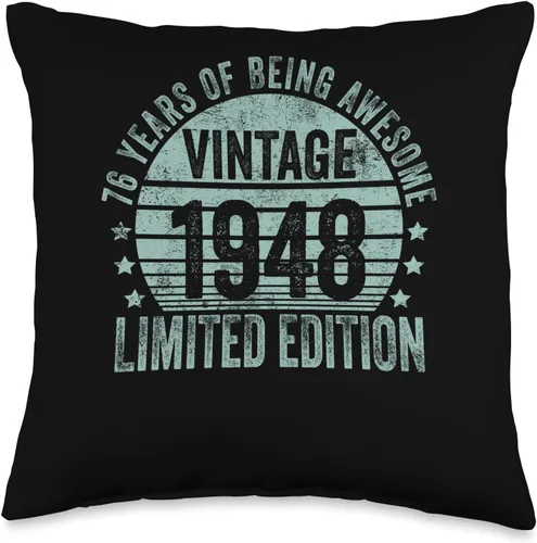 76 Year Old Vintage 1948 Limited Edition Bday Retro 76th Birthday Gifts Men Women Throw Pillow, 16x16, Multicolor