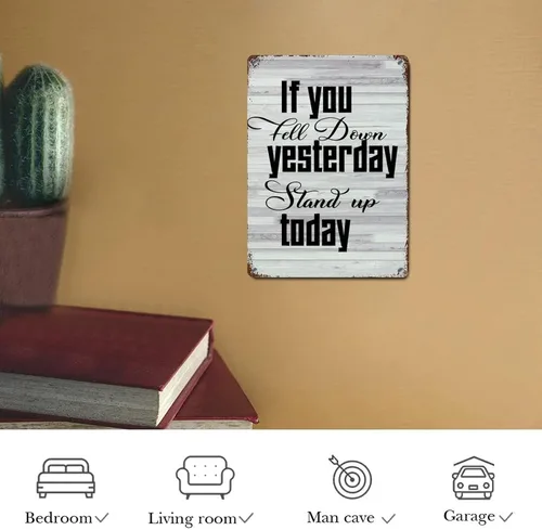 Miniatura 7 de Letrero de metal con cita de amor, letrero de metal decorativo con texto en inglés "If You Fell Down Yesterday Stand Up Today de grano de madera